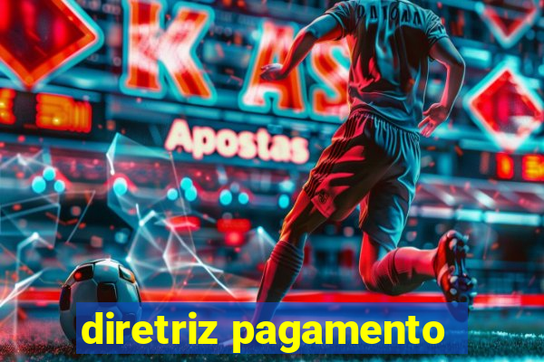 diretriz pagamento